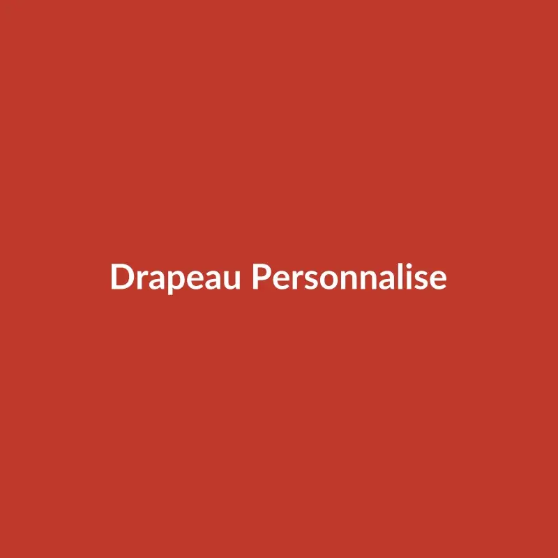 Drapeau Personnalisé